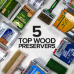 top-5-wood-preservers-june-2019-